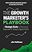 The Growth Marketer's Playb...