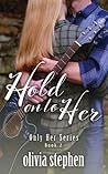 Hold on to Her by Olivia Stephen