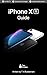 iPhone XR Guide: The Ultima...