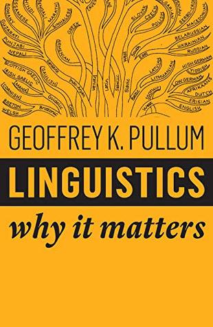Linguistics: Why It Matters (Kindle Edition)