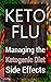 Keto Flu: Managing the Keto...
