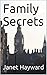 Family Secrets by Janet Hayward