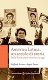America latina, un secolo di storia