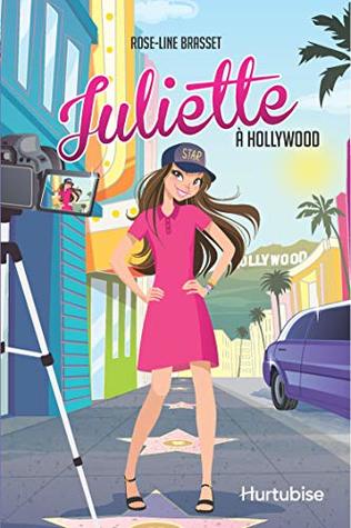 Juliette à Hollywood (French Edition)