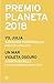 Premio Planeta 2018: Yo, Ju...