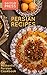 Persian Recipes: An Authentic Persian Cookbook