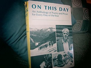 On This Day: An Anthology of Poetry and Prose for Every Day of the Year, (Hardcover)