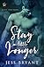 Stay a Little Longer (Fate, Texas, #1)