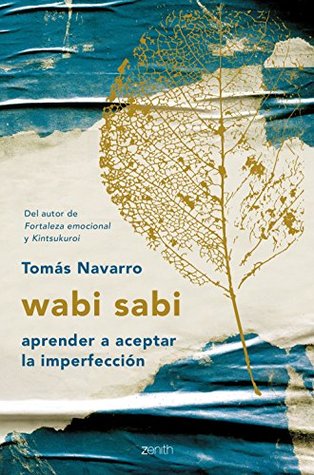 wabi sabi: aprender a aceptar la imperfección (Kindle Edition)