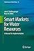 Smart Markets for Water Resources: A Manual for Implementation (Global Issues in Water Policy Book 12)