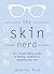 The Skin Nerd: Your straigh...