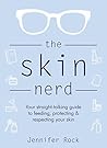 The Skin Nerd by Jennifer  Rock