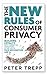 The New Rules of Consumer Privacy by Peter Trepp
