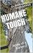 Humane Touch: Agony of a Wo...