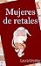 Mujeres de retales