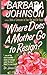 Where Does a Mother Go to Resign?