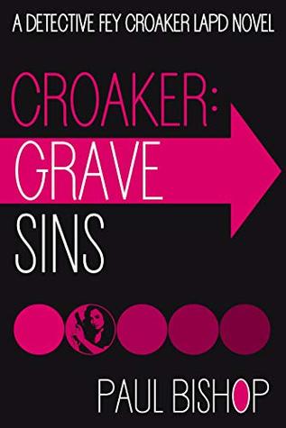 Croaker: Grave Sins (Fey Croaker Book 2)