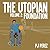 The Utopian, Vol. 2: Founda...