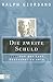 Die zweite Schuld: Oder Von der Last Deutscher zu sein (German Edition)