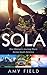 Sola by Amy  Field