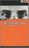 Storie di assalti...