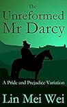 The Unreformed Mr Darcy