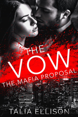 The Vow (The Mafia Proposal, #3)