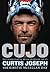 Cujo: The Untold Story of My Life On and Off the Ice