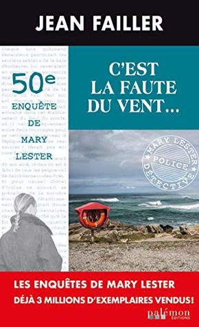 C'est la faute du vent: Les enquêtes de Mary Lester - Tome 50 (French Edition)