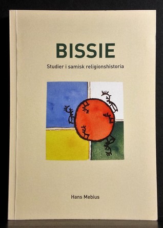 Bissie - Studier i samisk religionshistoria