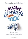 Avant, je n'étais que moi : Conseils d'amie avant d'avoir son premier enfant Avant, je n'étais que moi : Conseils d'amie avant d'avoir son premier enfant