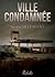 ville condamné