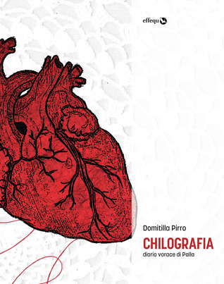 Chilografia. Diario vorace di Palla