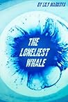 The Loneliest Whale