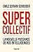 Supercollectif. La nouvelle puissance de l'intelligence collective (French Edition)