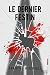 Le dernier festin - Trilogi...