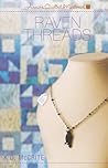 Raven Threads (Annie’s Quilted Mystery #2) Raven Threads (Annie’s Quilted Mystery #2)