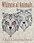 Whimsical Animals Adult Col...