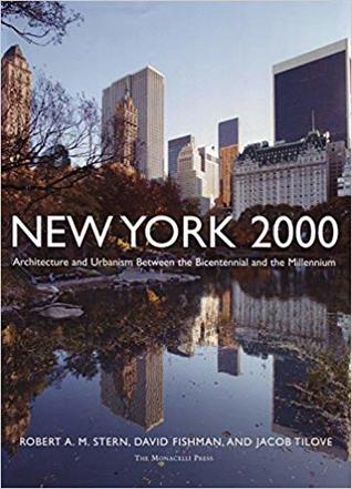 New York 2000: Architecture and Urbanism Between the Bicentennial and the Millennium