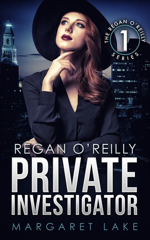 Regan O'Reilly, Private Investigator (Regan O'Reilly #1)