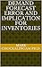 Demand Forecast Error and Implication for Inventories by Mark Chockalingam