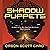 Shadow Puppets (The Shadow ...