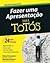 Fazer uma Apresentação Para Totós (Portuguese Edition)
