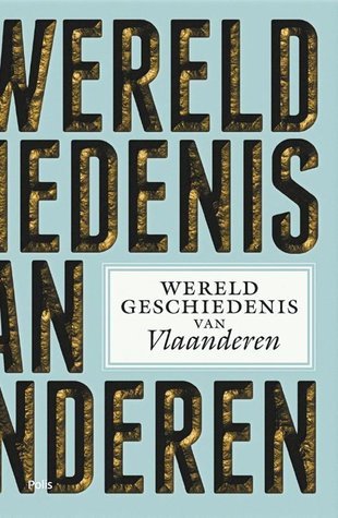 Wereldgeschiedenis van Vlaanderen (Hardcover)