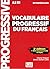 Vocabulaire progressif du français - Niveau intermédiaire (2e édition)
