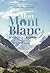 Mon Mont Blanc หันซ้ายก็ภูผา หันขวาก็ภูเขา