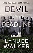 Devil in the Deadline (Nichelle Clarke Crime Thriller, #4)