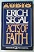 Acts of Faith by Segal