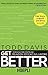 Get Better: 15 regole per costruire relazioni efficaci sul lavoro (Italian Edition)