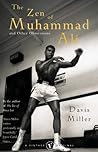 Zen of Muhammad Ali: And Other Obsessions